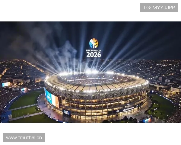 2026世界杯开幕式与比赛门票如何对应 2026世界杯开幕式与比赛门票如何对应